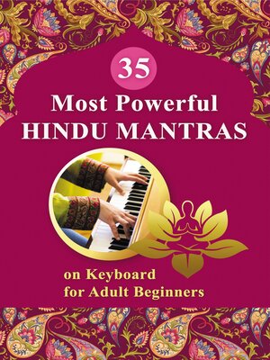 cover image of 35 Most Powerful Hindu Mantras on Keyboard for Adult Beginners